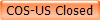 COS-US Closed